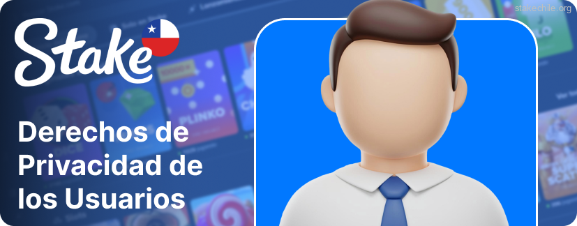 Los usuarios de Stake tienen derechos de privacidad sobre sus datos personales
